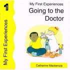 My First Experiences Going To The Doctor by Catherine Mackenzie